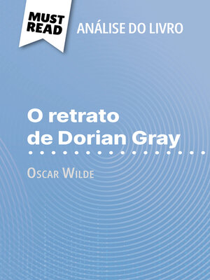 cover image of O retrato de Dorian Gray de Oscar Wilde (Análise do livro)